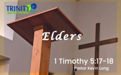 Elders: 1 Timothy 5:17-18