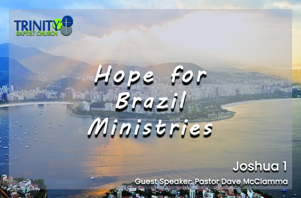 Hope for Brazil Ministries | Joshua 1