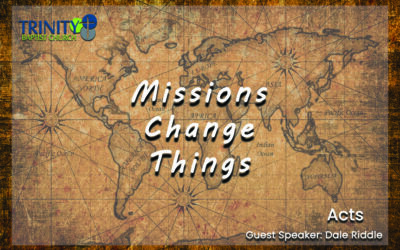 Missions Change Things | Acts