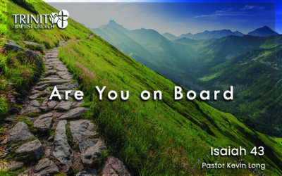 Are You on Board | Isaiah 43