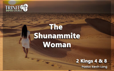 The Shunammite Woman | 2 Kings 4 & 8