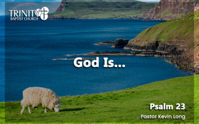 God Is… | Psalm 23