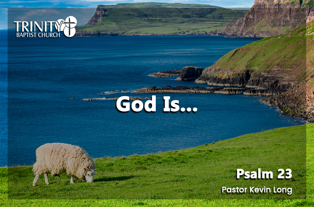 Sermon summary blog heading for Pastor Kevin Long's sermon called "God Is.." preached on June 28, 2026 at Trinity Baptist Church. Baptist church Lakeland Florida. Baptist church Lakeland, fl. Lakeland Florida Baptist church. Baptist Lakeland. Lakeland Baptist church. Churches in lakeland, florida. Churches in lakeland fl. Family worship lakeland florida. Southern Baptist church. Southern Baptist convention. Florida southern baptist. Southern Baptist convention Florida. Vacation Bible School, Emerald Crossing, Answers in Genesis.