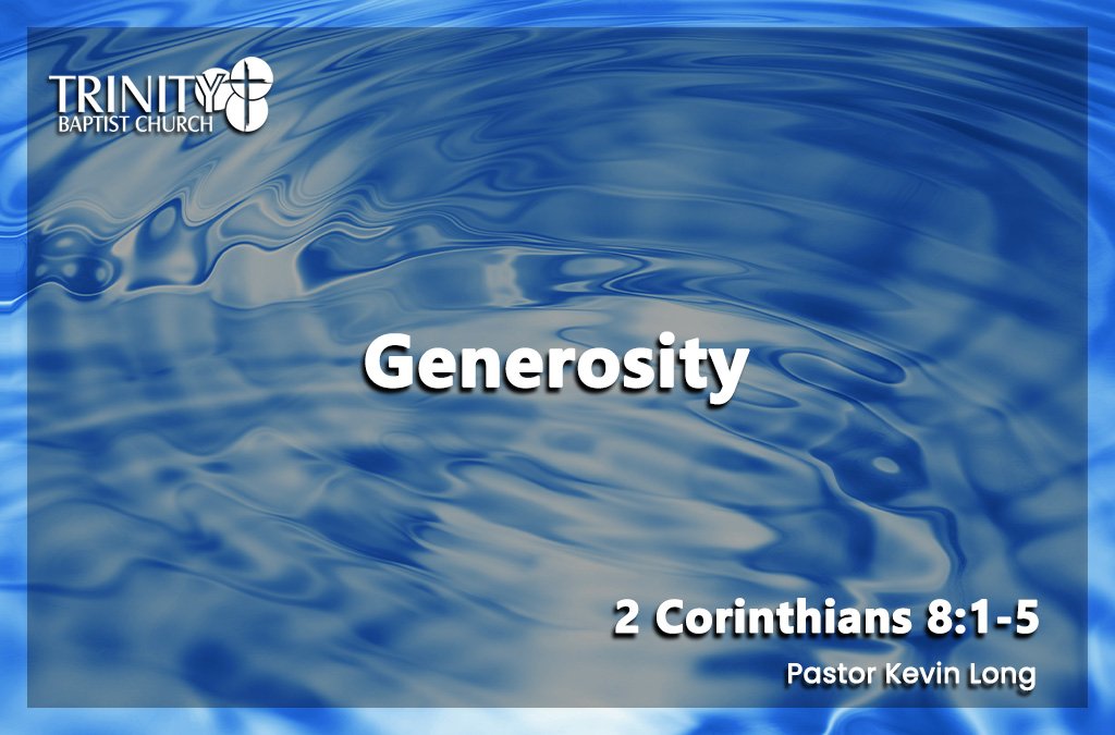 Generosity | 2 Corinthians 8:1-5